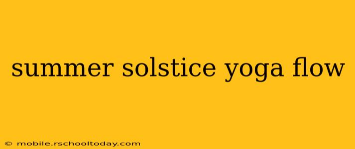 summer solstice yoga flow