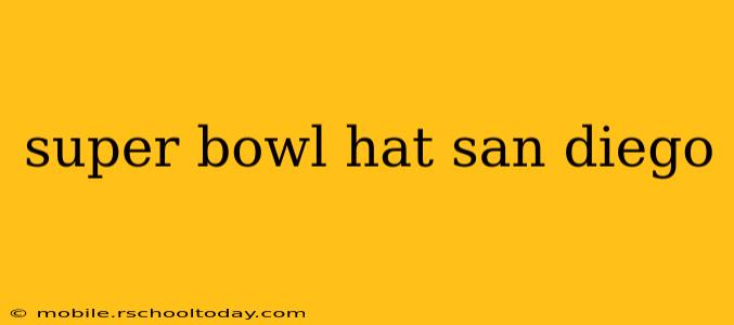 super bowl hat san diego