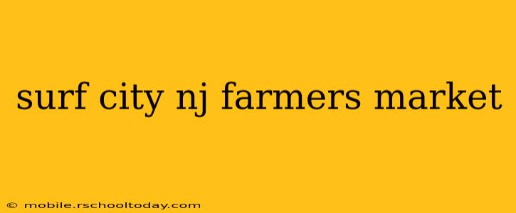 surf city nj farmers market
