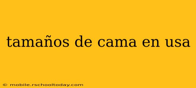 tamaños de cama en usa