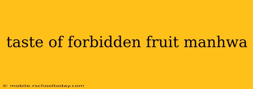 taste of forbidden fruit manhwa