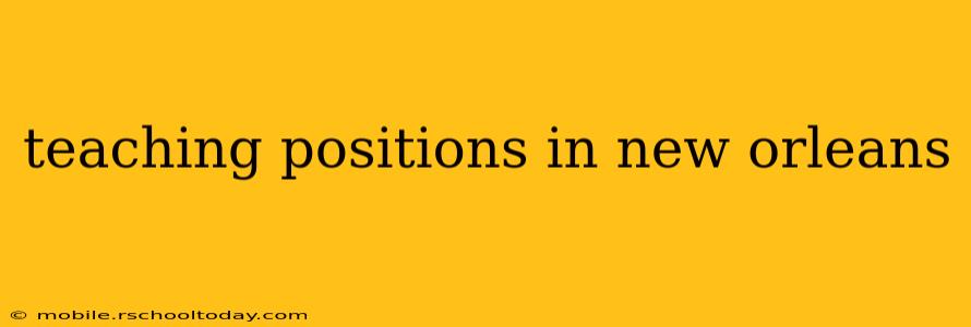 teaching positions in new orleans