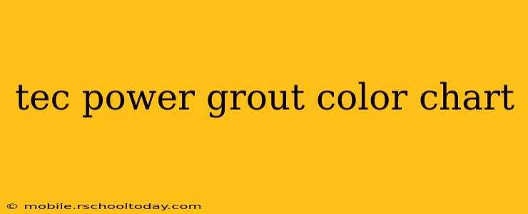 tec power grout color chart