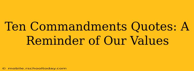 Ten Commandments Quotes: A Reminder of Our Values