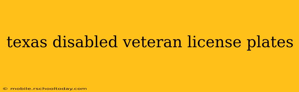 texas disabled veteran license plates