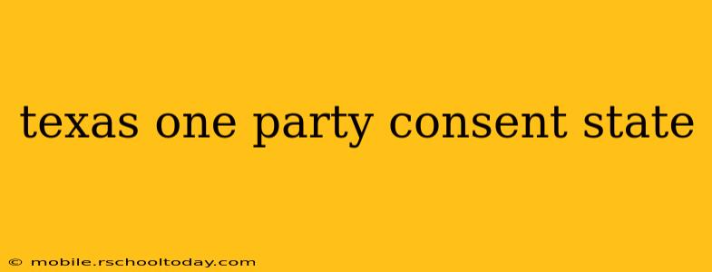 texas one party consent state