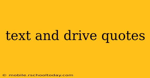 text and drive quotes