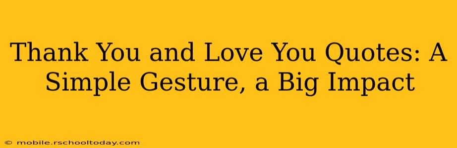 Thank You and Love You Quotes: A Simple Gesture, a Big Impact