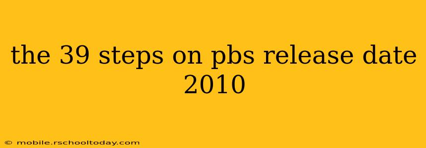 the 39 steps on pbs release date 2010