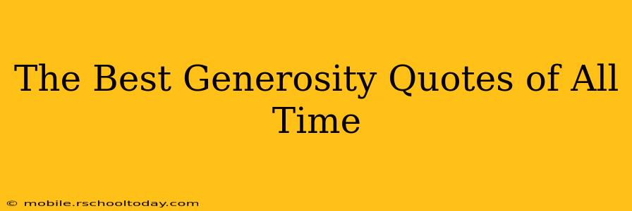 The Best Generosity Quotes of All Time