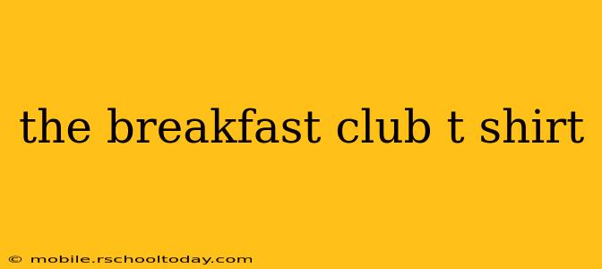 the breakfast club t shirt