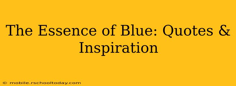 The Essence of Blue: Quotes & Inspiration