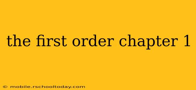 the first order chapter 1