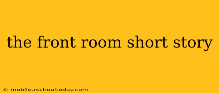 the front room short story