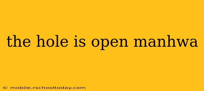 the hole is open manhwa