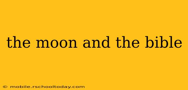 the moon and the bible