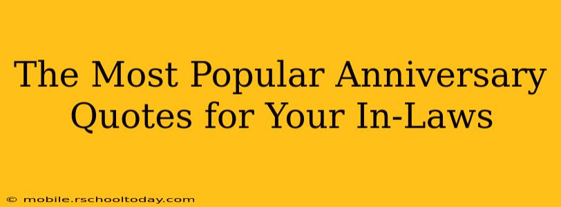 The Most Popular Anniversary Quotes for Your In-Laws
