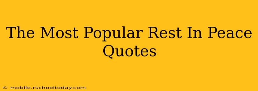 The Most Popular Rest In Peace Quotes