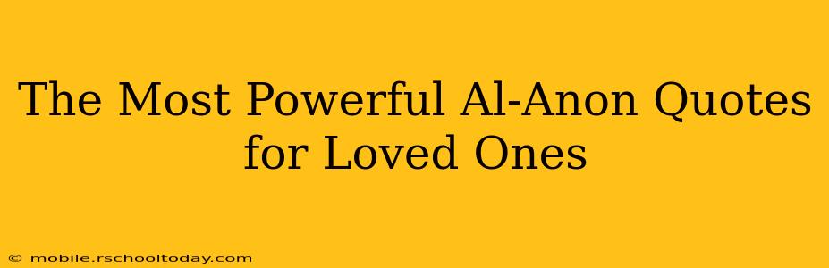 The Most Powerful Al-Anon Quotes for Loved Ones
