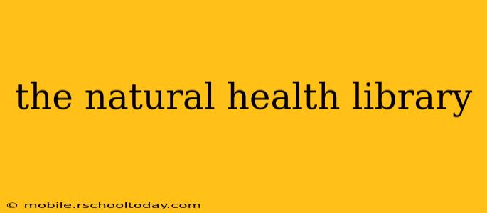 the natural health library