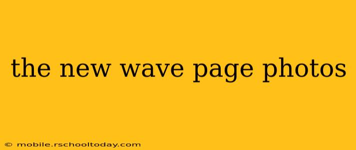 the new wave page photos