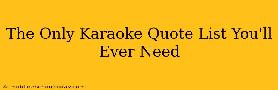 The Only Karaoke Quote List You'll Ever Need