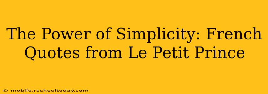 The Power of Simplicity: French Quotes from Le Petit Prince
