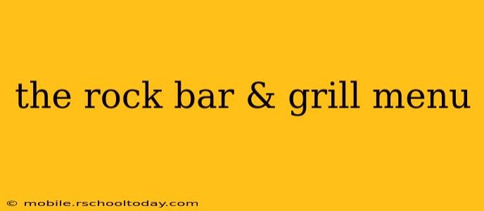 the rock bar & grill menu