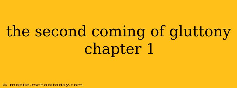 the second coming of gluttony chapter 1