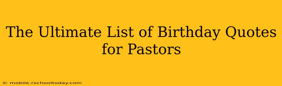 The Ultimate List of Birthday Quotes for Pastors