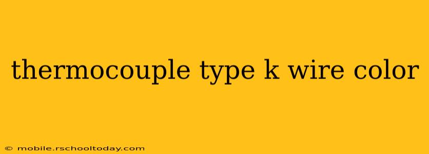 thermocouple type k wire color
