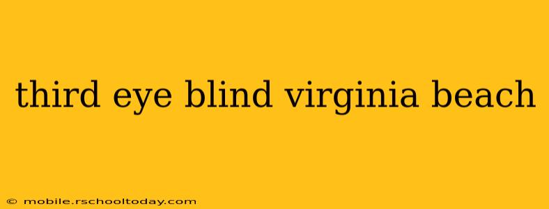 third eye blind virginia beach
