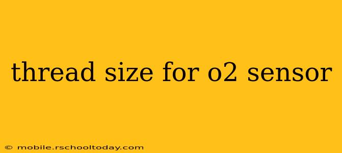 thread size for o2 sensor