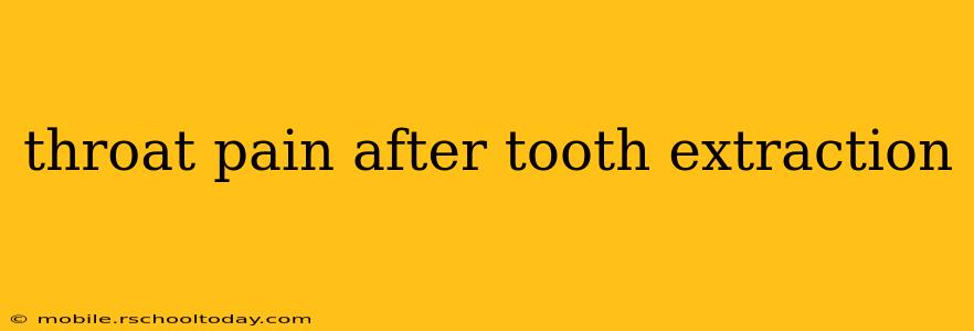 throat pain after tooth extraction