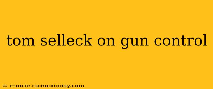 tom selleck on gun control