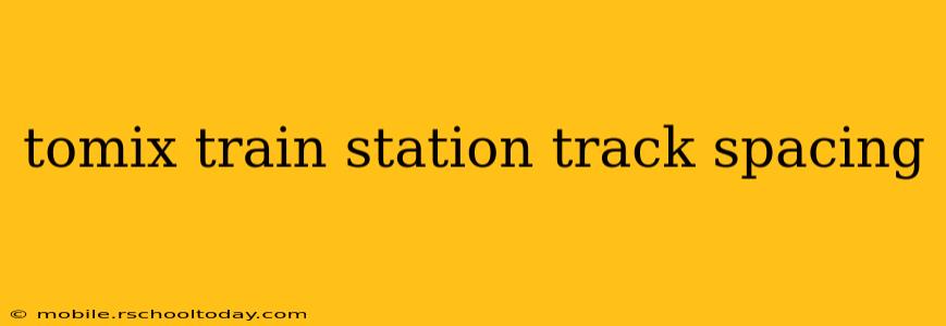 tomix train station track spacing