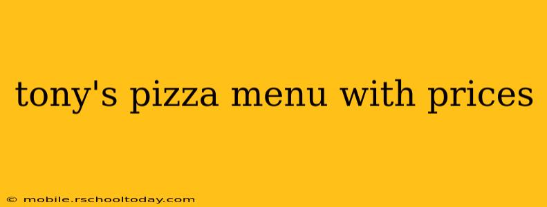tony's pizza menu with prices