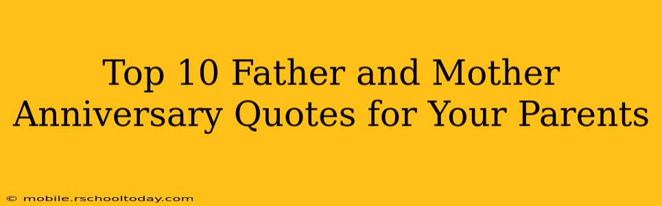 Top 10 Father and Mother Anniversary Quotes for Your Parents