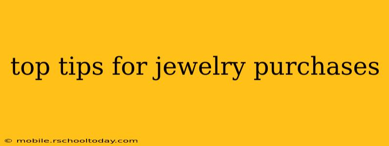 top tips for jewelry purchases