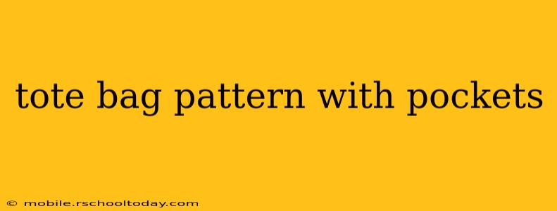 tote bag pattern with pockets