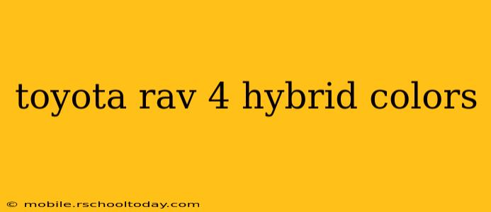 toyota rav 4 hybrid colors