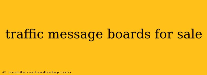 traffic message boards for sale