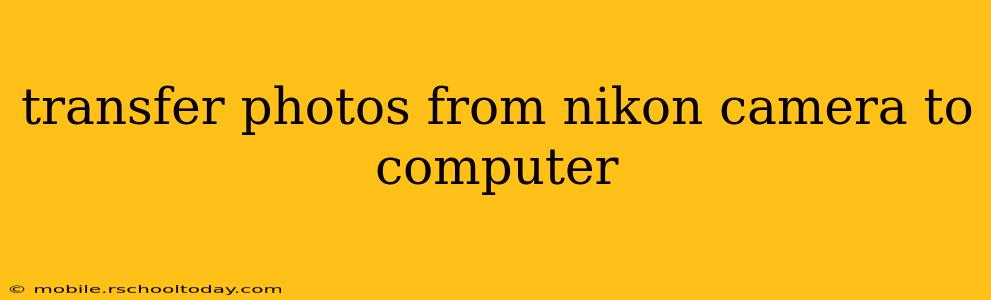 transfer photos from nikon camera to computer