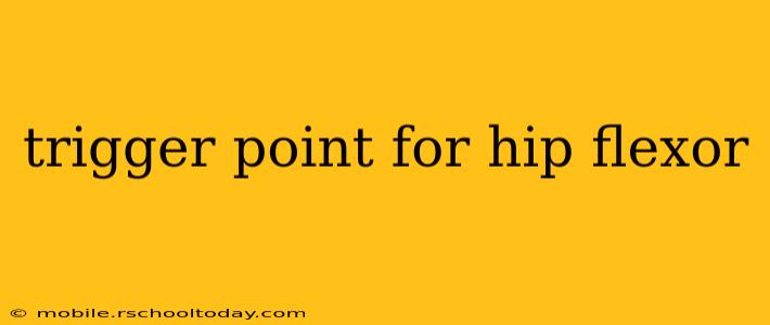 trigger point for hip flexor