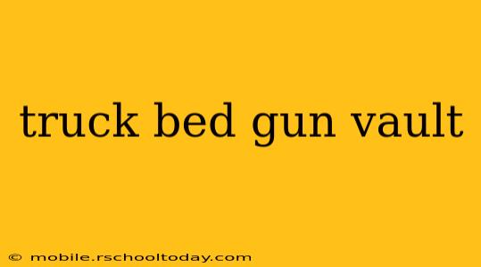 truck bed gun vault