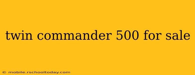 twin commander 500 for sale