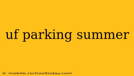 uf parking summer