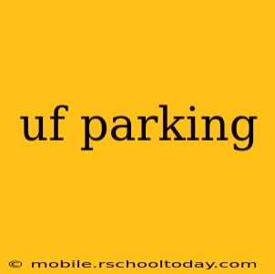 uf parking