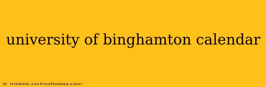university of binghamton calendar