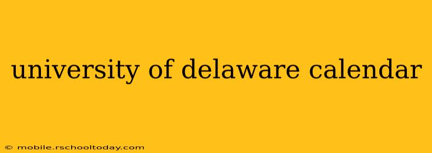 university of delaware calendar